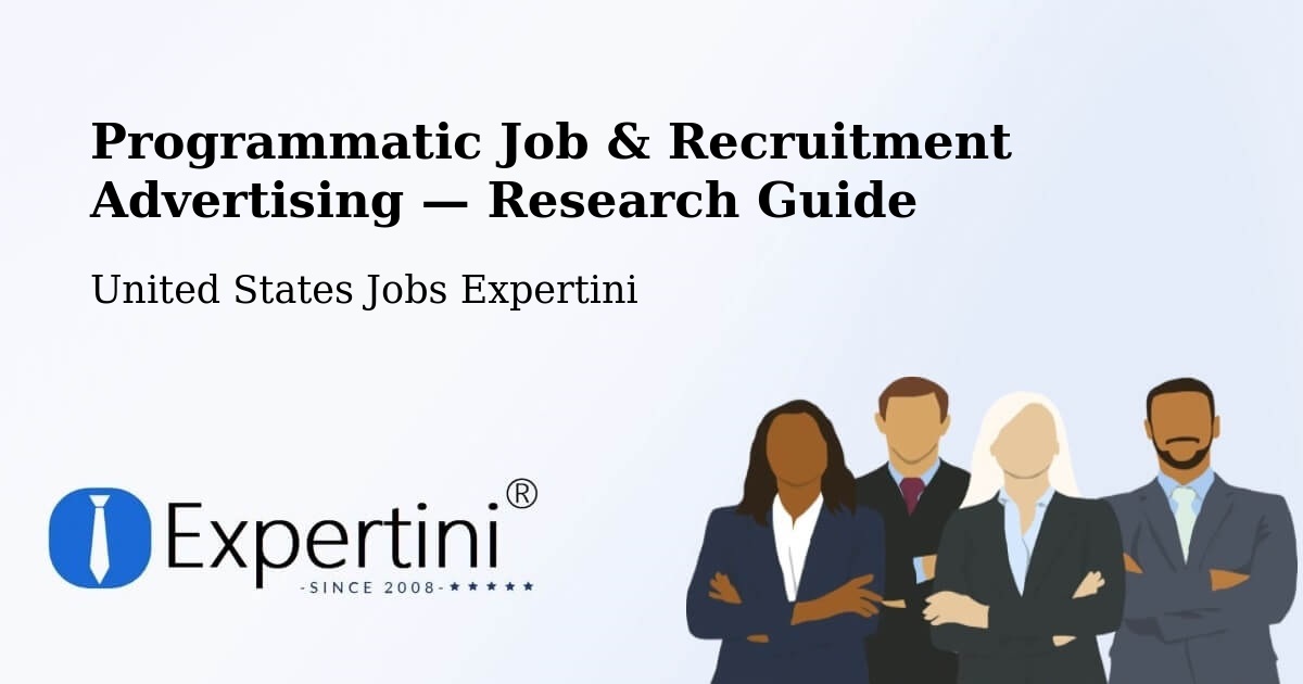Programmatic Job & Recruitment Advertising — Research Guide – Ocoee